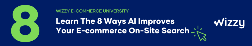 Wizzy - Eight ways to improve your ecommerce site search