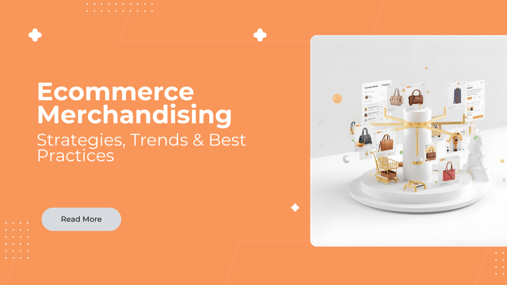 Ecommerce Merchandising