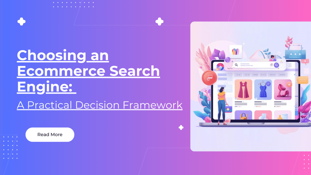 Choosing Ecommerce Search Engine