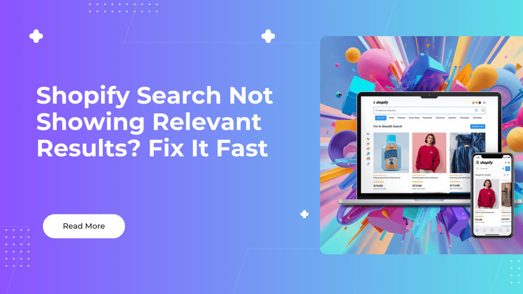 Shopify Search Not Showing Relevant Results_ Fix It Fast